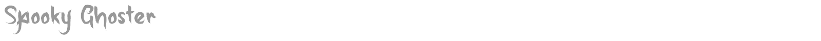Spooky Ghoster font preview